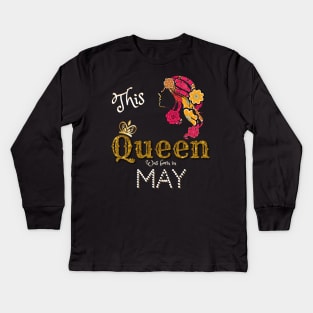 This Queen Was Born In may, Black Girl Birthday Kids Long Sleeve T-Shirt